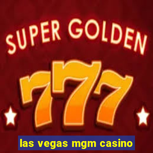 las vegas mgm casino