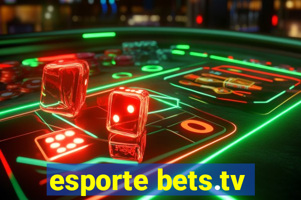 esporte bets.tv