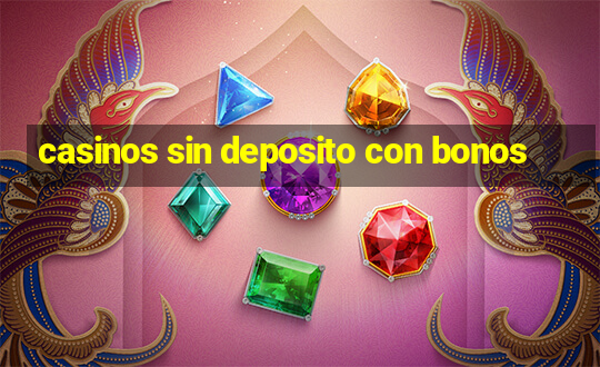 casinos sin deposito con bonos