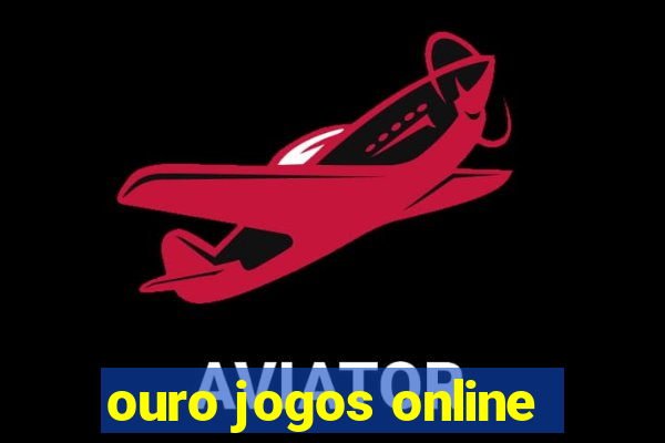 ouro jogos online