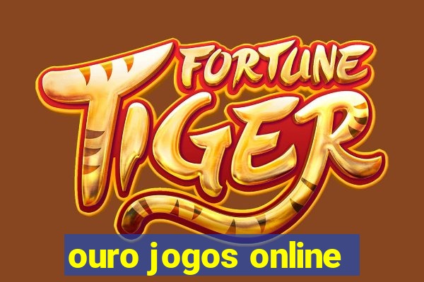 ouro jogos online