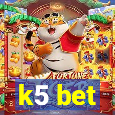 k5 bet