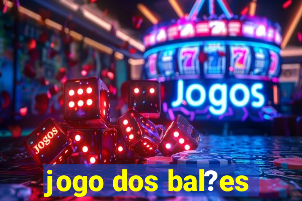 jogo dos bal?es