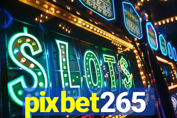 pixbet265