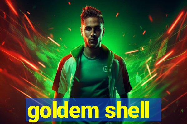 goldem shell