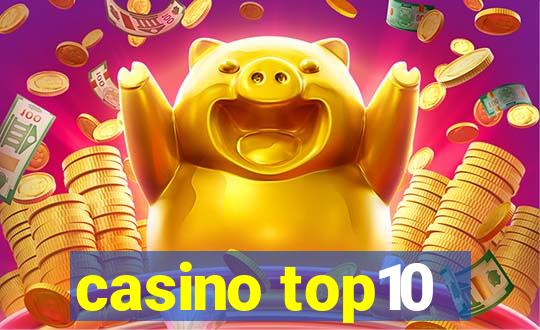 casino top10