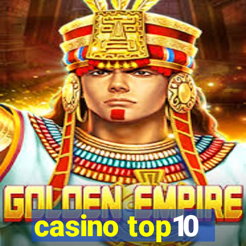 casino top10