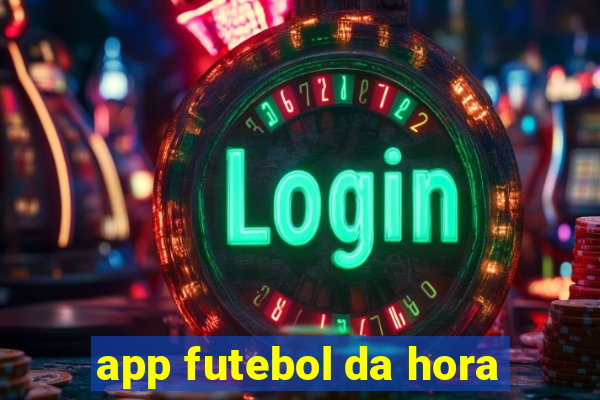 app futebol da hora