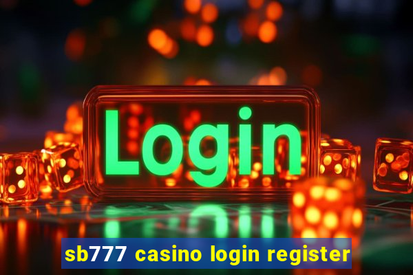 sb777 casino login register