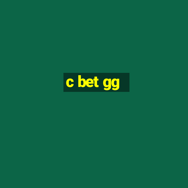 c bet gg