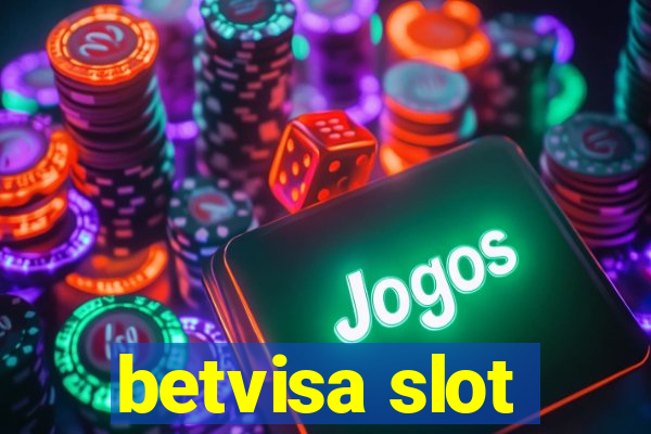 betvisa slot