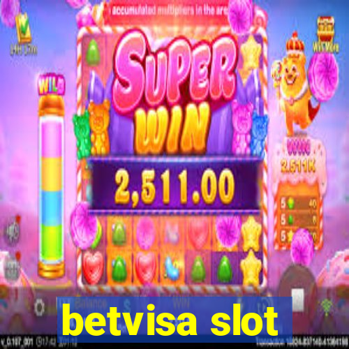 betvisa slot