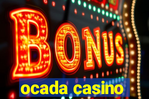 ocada casino