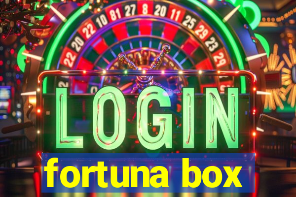 fortuna box