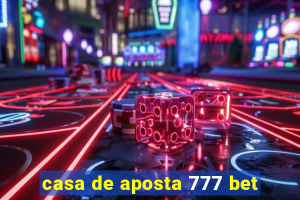 casa de aposta 777 bet