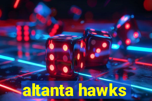 altanta hawks