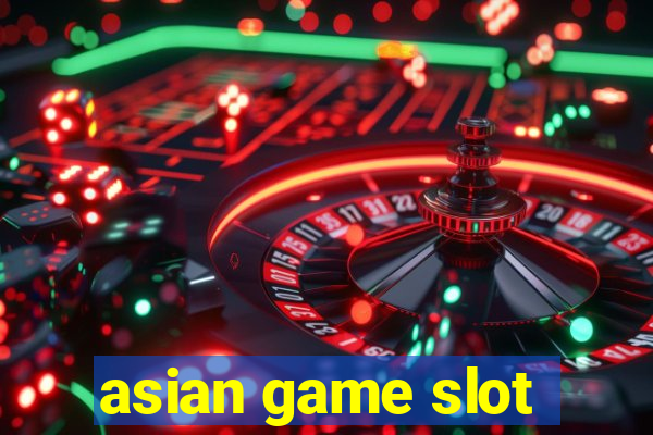 asian game slot