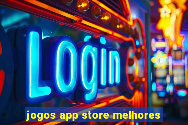 jogos app store melhores