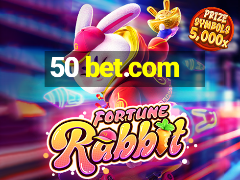 50 bet.com