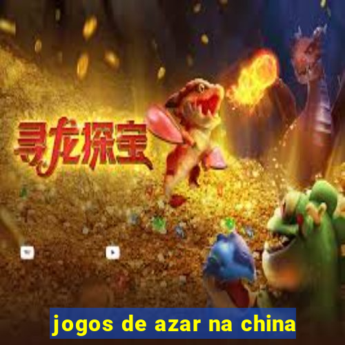 jogos de azar na china