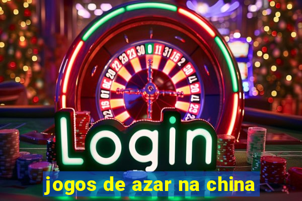 jogos de azar na china