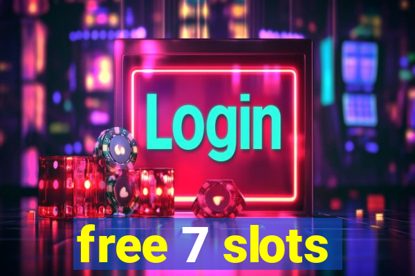 free 7 slots