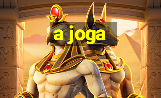 a joga