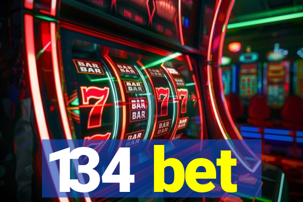 134 bet