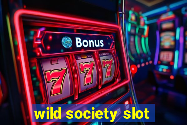 wild society slot