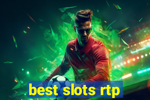 best slots rtp