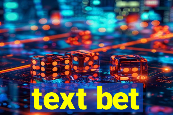 text bet