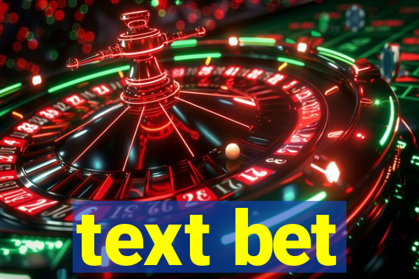 text bet