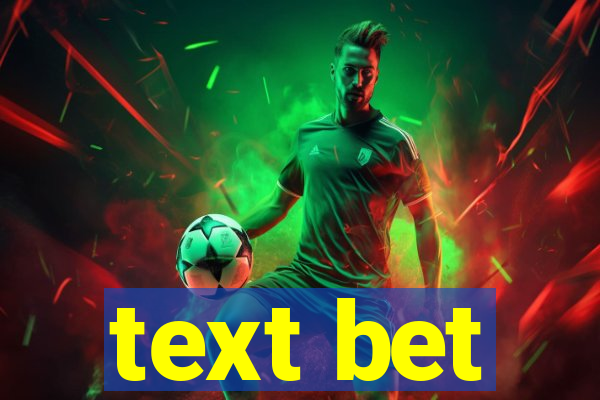 text bet