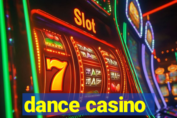 dance casino