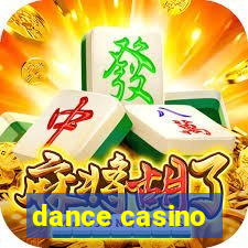 dance casino