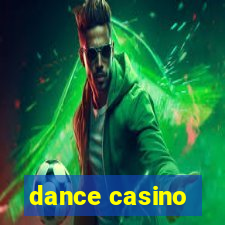 dance casino