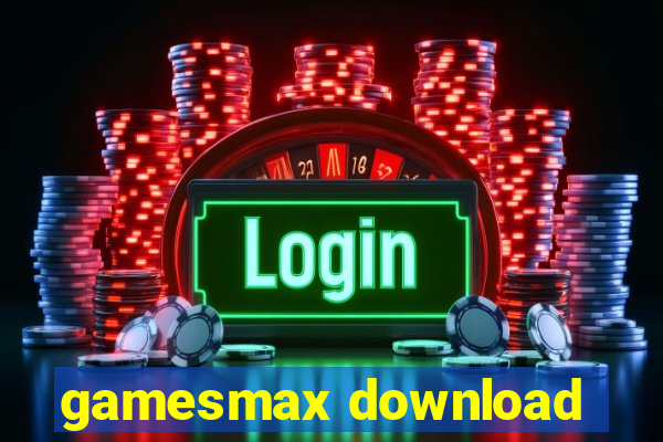 gamesmax download