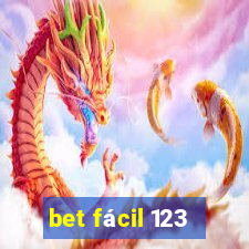 bet fácil 123