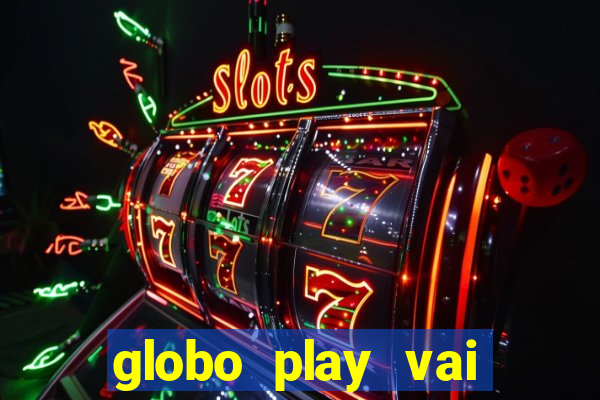 globo play vai passar o jogo do flamengo