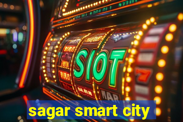 sagar smart city