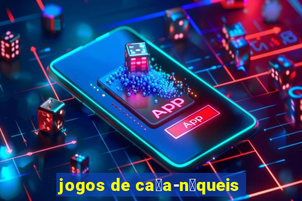 jogos de ca莽a-n铆queis