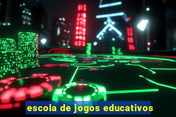 escola de jogos educativos