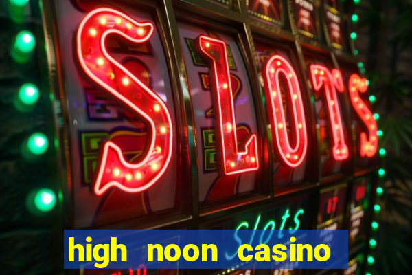 high noon casino bonus codes