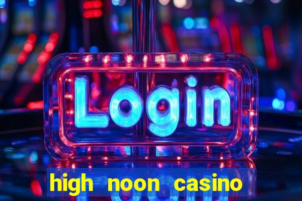 high noon casino bonus codes