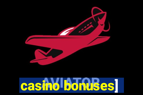 casino bonuses]