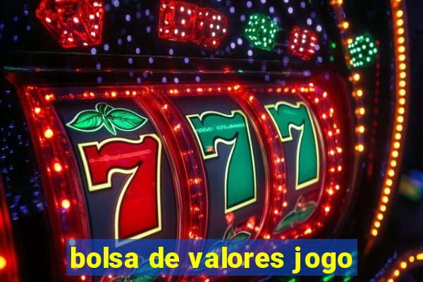 bolsa de valores jogo