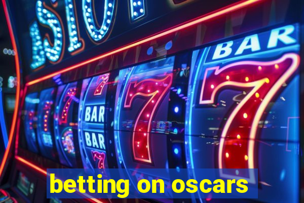 betting on oscars