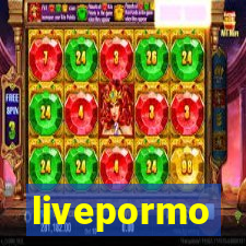 livepormo