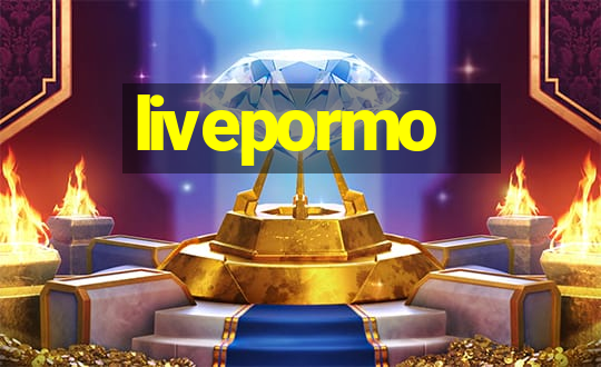 livepormo