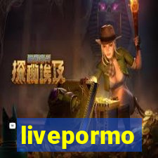 livepormo